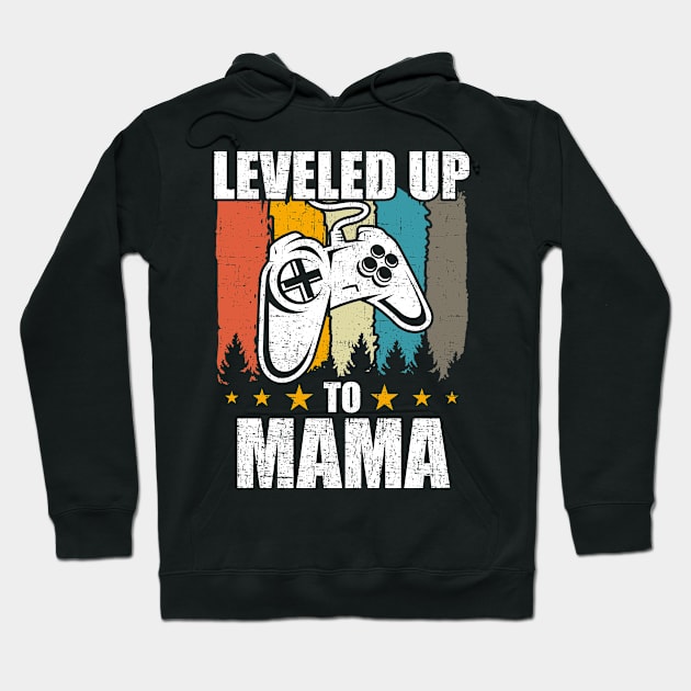 Leveled up to Mama Funny Video Gamer Gaming Gift Hoodie by DoFro